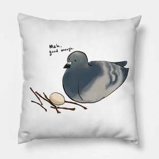 Meh, Good Enough: Pigeon and the Nest Pillow