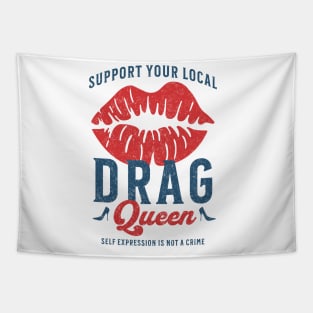 Support Your Local Drag Queen Vintage Lips T-Shirt Back Tapestry