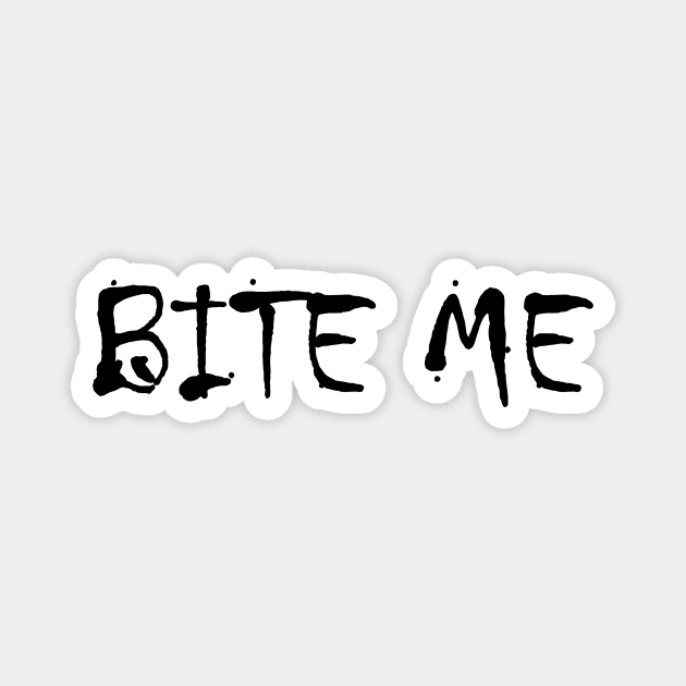 Bite Me | Vampire Quote | Goth | Gothic | Emo Magnet by GeeksUnite!