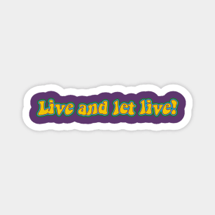 60s Live and let Live Magnet