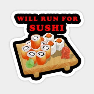 Will Run For Sushi Magnet