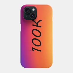 100K followers instagram Phone Case