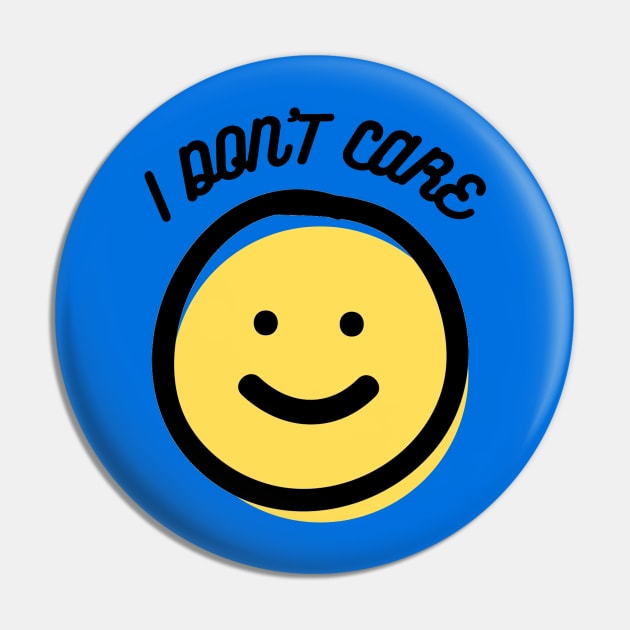 I Don't Care Pin by sketchicken