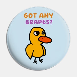 Got Any Grapes Duck Song Pin