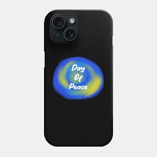 Day Of Peace Phone Case