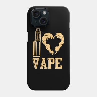 I LOVE VAPE Phone Case