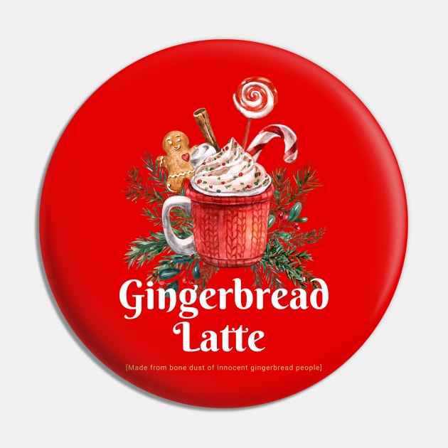 Gingerbread Latte is made out of ginger people Christmas dark humor Pin by Witchy Ways