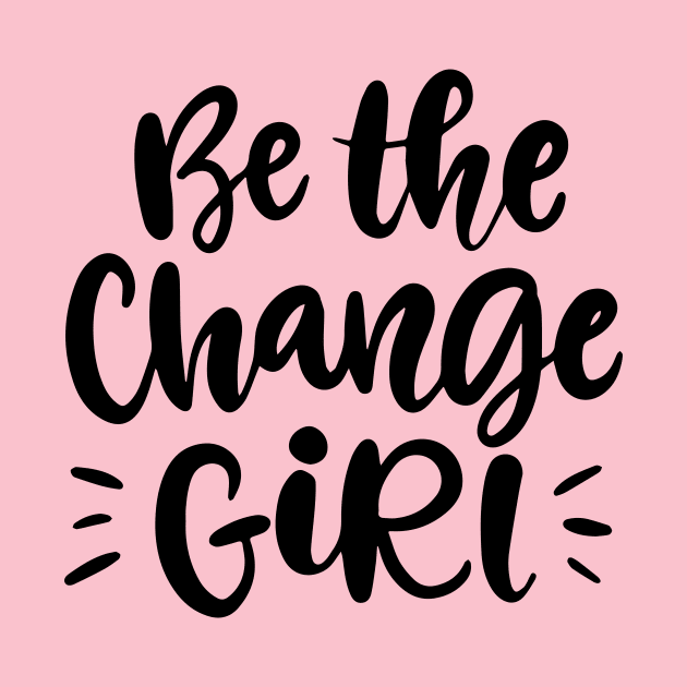 Be the change giri by BenHQ