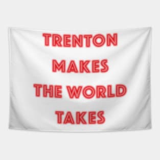 Trenton Makes the World Takes Tapestry