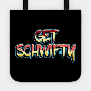 Get Schwifty Dragon Text Graffiti Art Lettering Tote