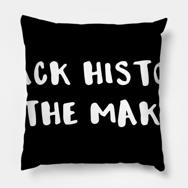 Black History in the Making Pillow by DANPUBLIC