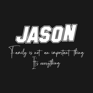 Jason Second Name, Jason Family Name, Jason Middle Name T-Shirt