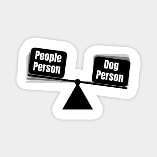 Dog Person vs. People Person Magnet