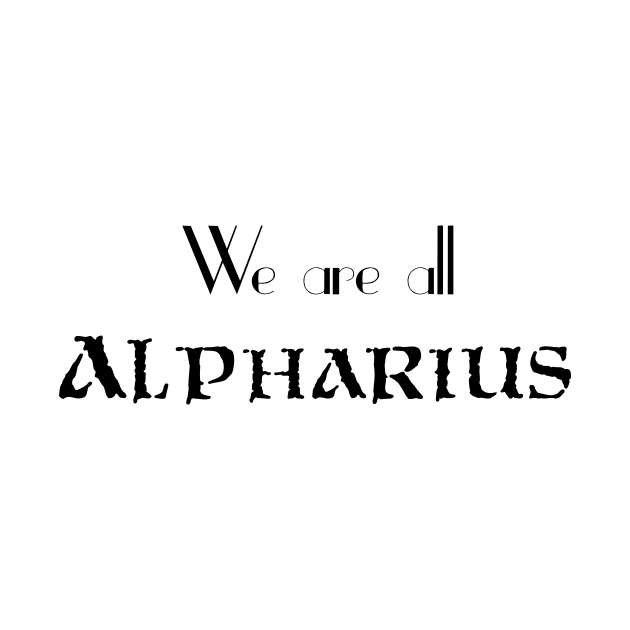 We are all ALPHARIUS by Nidavellir