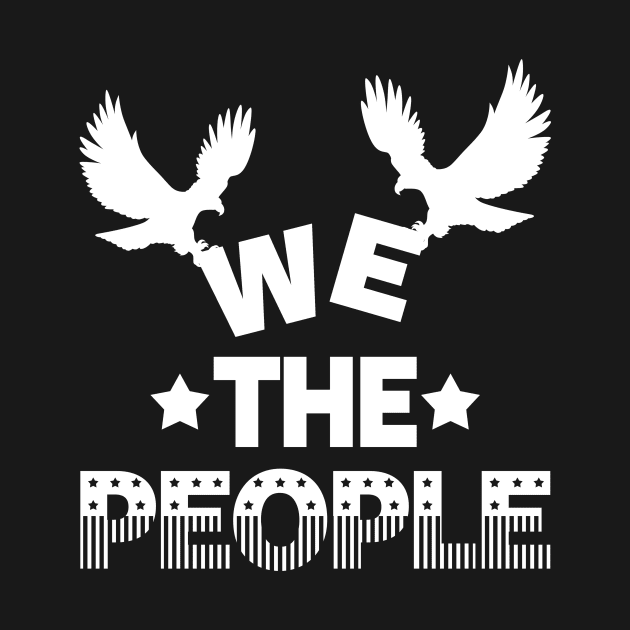 Proud Patriotic American Freedom Lover We The People Slogan by Originals By Boggs