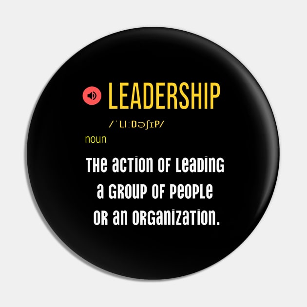 What is the meaning of leadership Pin by fantastic-designs