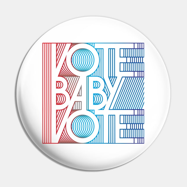 Vote Baby Vote Pin by 80east Design