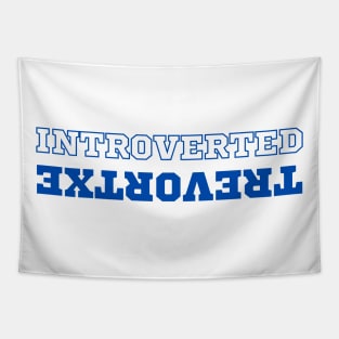 Introverted extrovert Tapestry