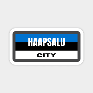 Haapsalu City in Estonia Flag Colors Magnet