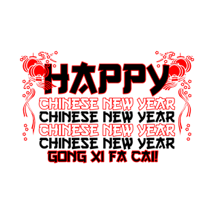 Happy Chinese New Year! T-Shirt