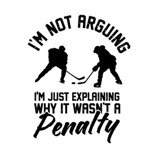 I'm Not Arguing Cool Hockey Funny Saying For Boys and Men T-Shirt