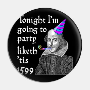 Funny Shakespeare Quote. English Literature New Year Party Pin