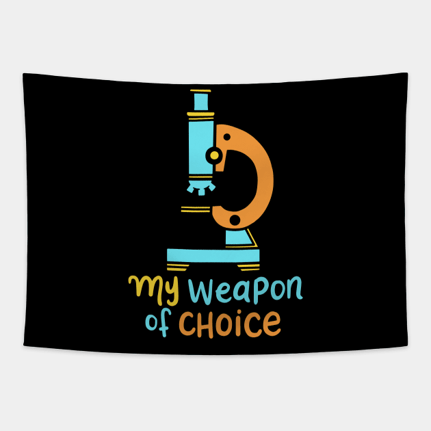 My Weapon Of Choice Tapestry by maxdax