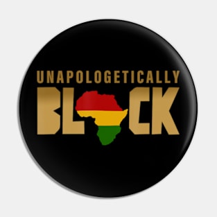 Unapologetically Black Pin