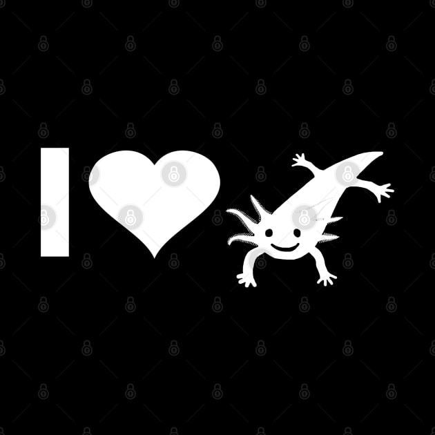 I love axolotls lover dragons people fan by FindYourFavouriteDesign