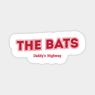 The Bats Daddy's Highway Magnet