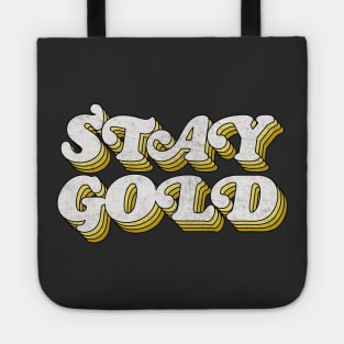 STAY GOLD // Retro Typography Design Tote