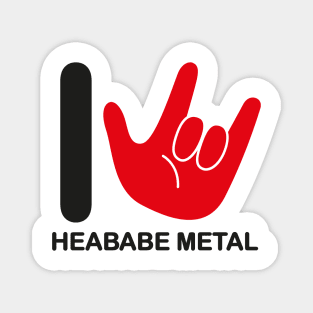 I Love Heababe Metal Magnet