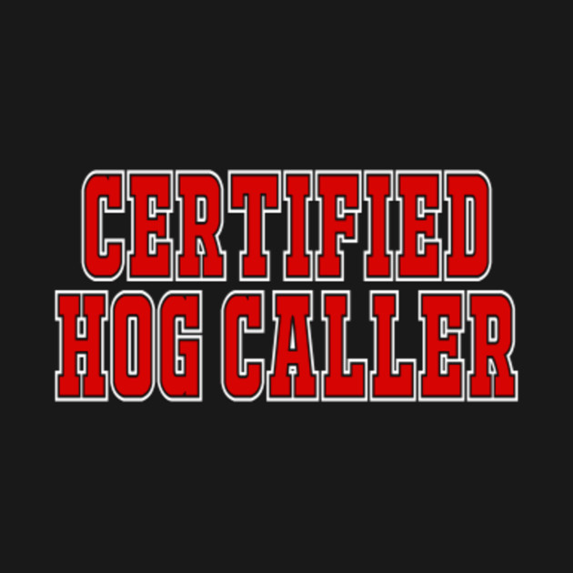 Discover Certified Hog Caller - Arkansas Razorbacks - T-Shirt