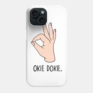 Okie Dokie Phone Case