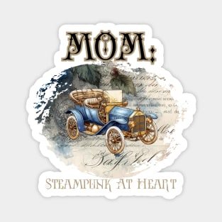 Mom: Steampunk At Heart  Vintage Car - Golden Version Magnet