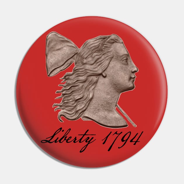 Liberty 1794 Pin by DTECTN