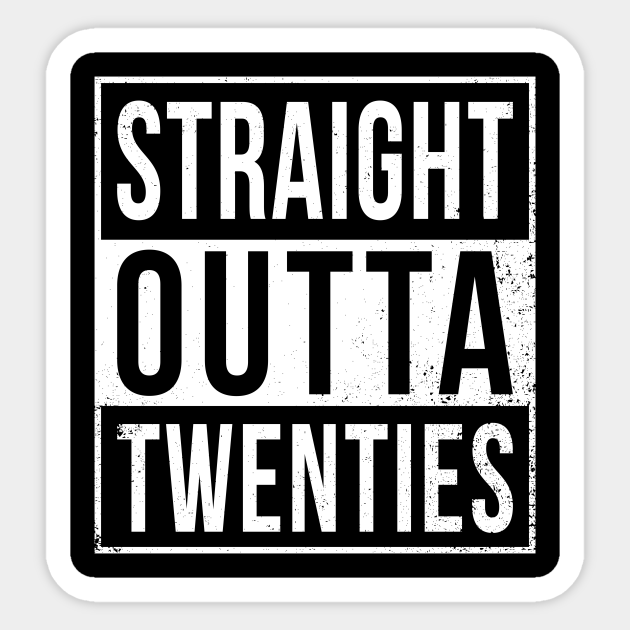 straight outta twenties