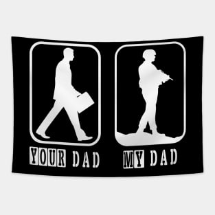 My Dad father soldier Marines gift Tapestry