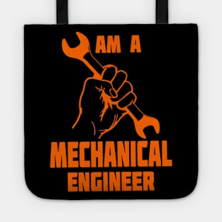 I Am A Mechanical Engineer Tote