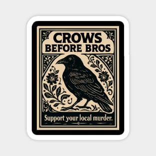CROWS-BEFORE-BROS Magnet