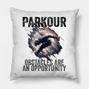 Parkour Obstacles Are An Opportunity Pillow