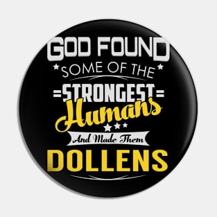 DOLLENS Pin