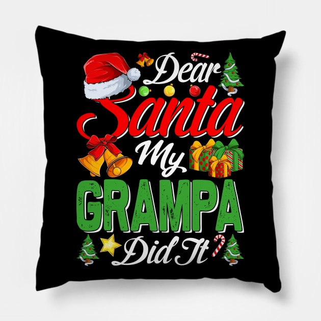 Dear Santa My Grampa Did It Funny Pillow by intelus