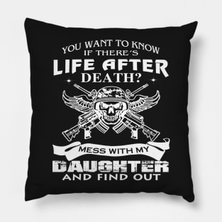 FAther (2) Mess With My Daughter And Find Out Pillow