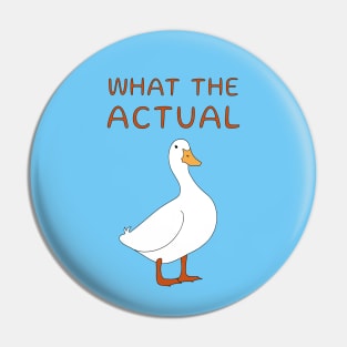 What The Actual Duck Pin