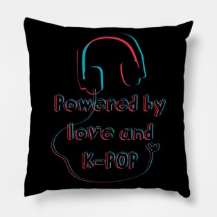 Powered by love and K-pop Pillow