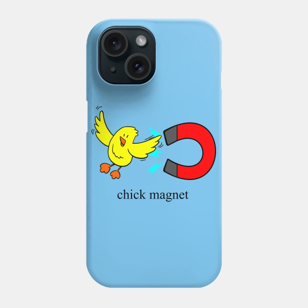 Chick Magnet Phone Case by DavesTees