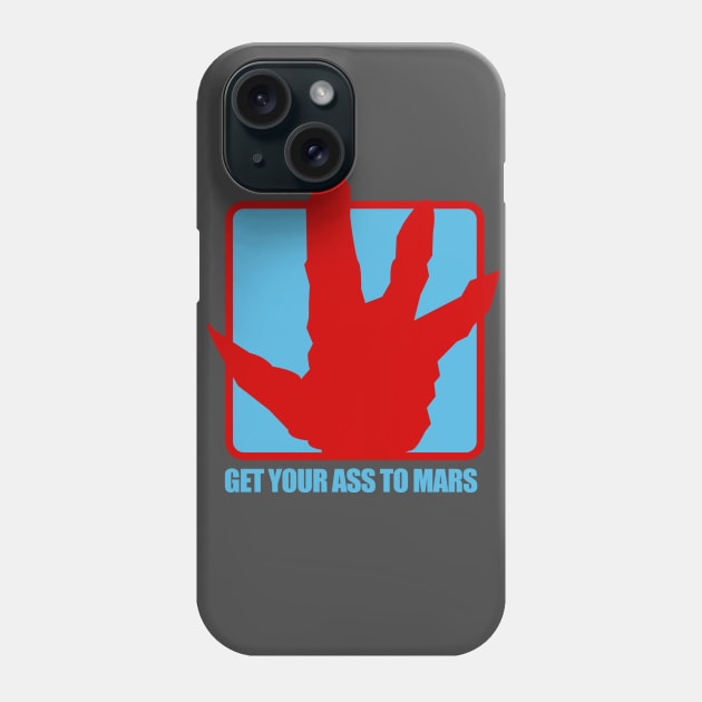 Get Your Ass to Mars Phone Case by Meta Cortex