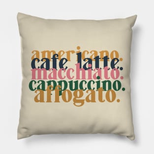 Coffee Lover - Americano Cafe Latte Macchiato Cappuccino Affogato Pillow