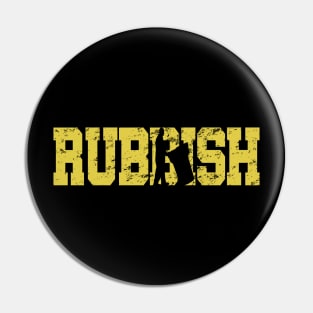 rubbish Pin